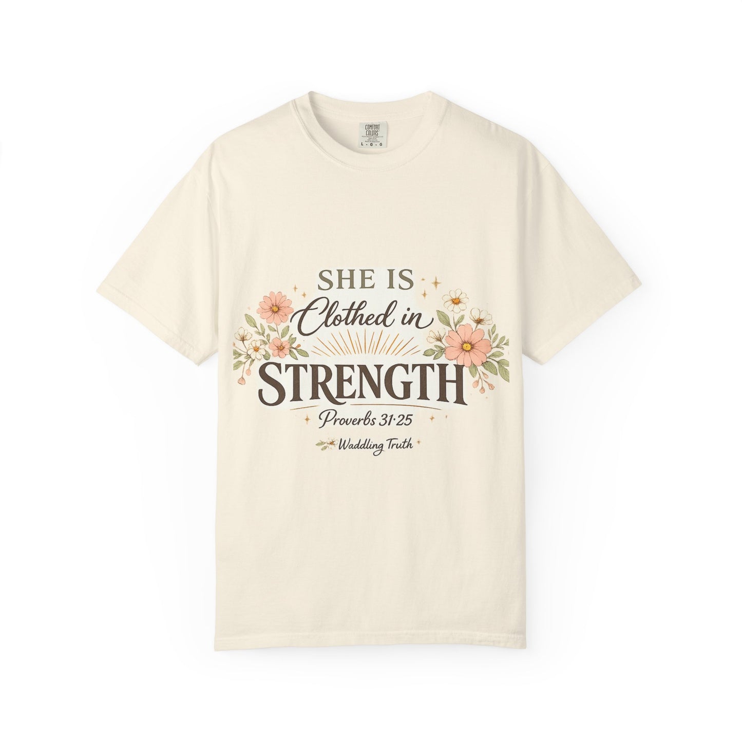 Proverbs 31:25 'Clothed in Strength' Christian T-Shirt — Faith & Motherhood