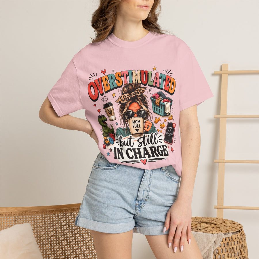 Overstimulated But Still In Charge T-Shirt