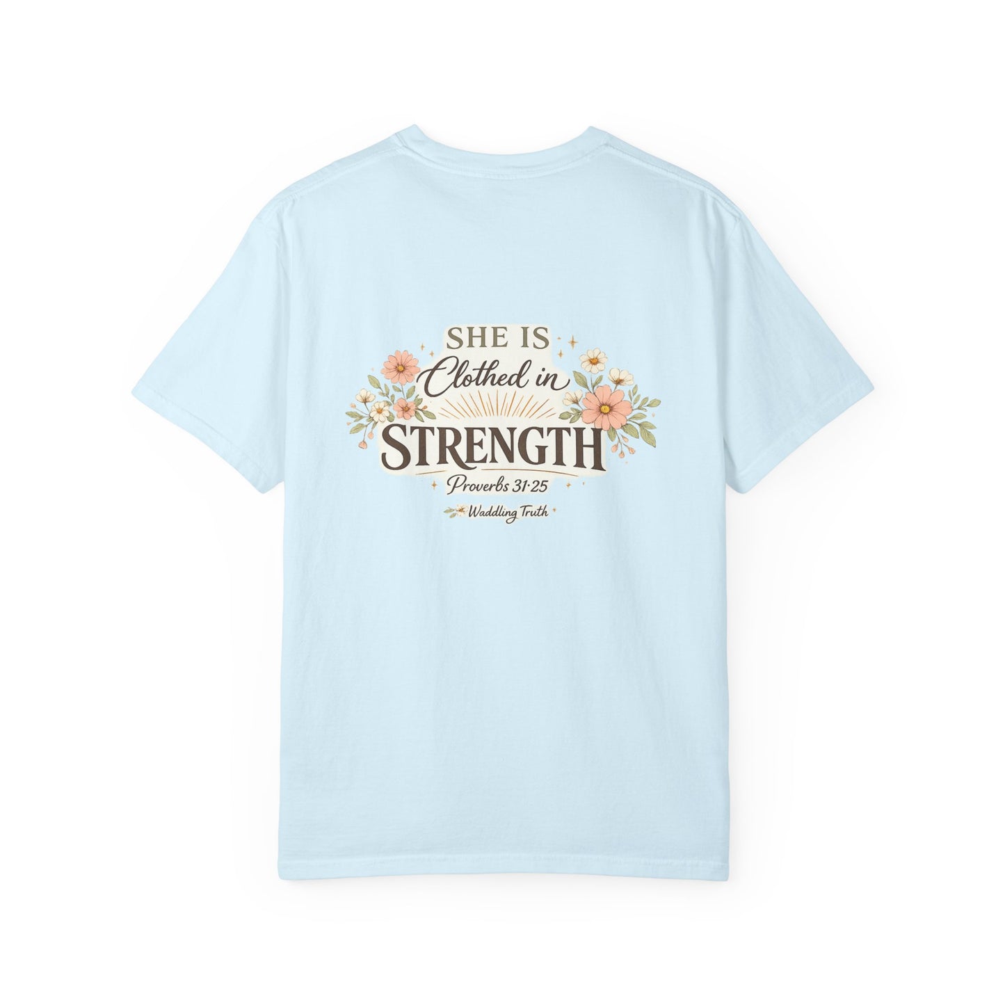 Proverbs 31:25 'Clothed in Strength' Christian T-Shirt — Faith & Motherhood