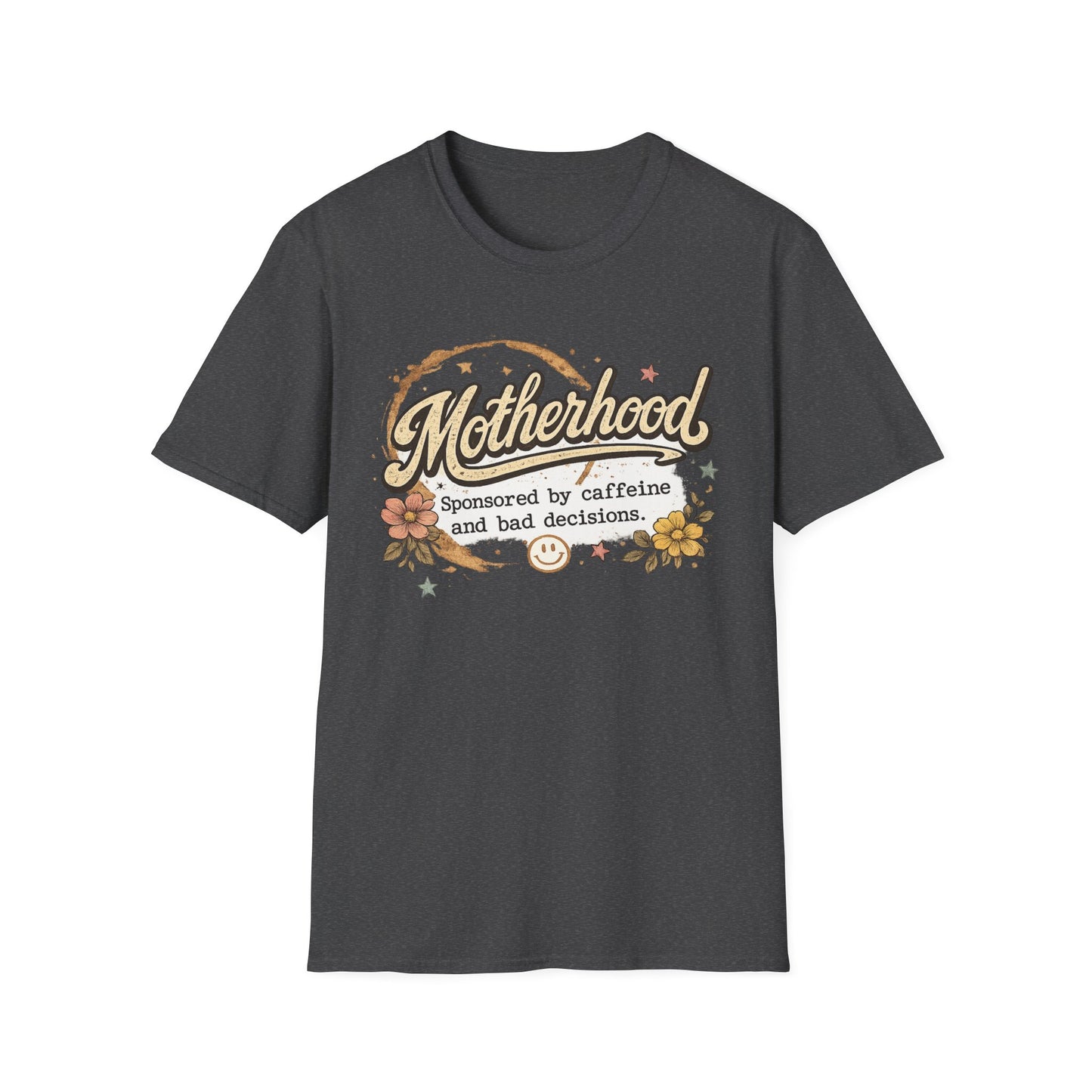 Motherhood T-Shirt — "Motherhood: Sponsored by caffeine and bad decisions" Retro Floral Mom Tee