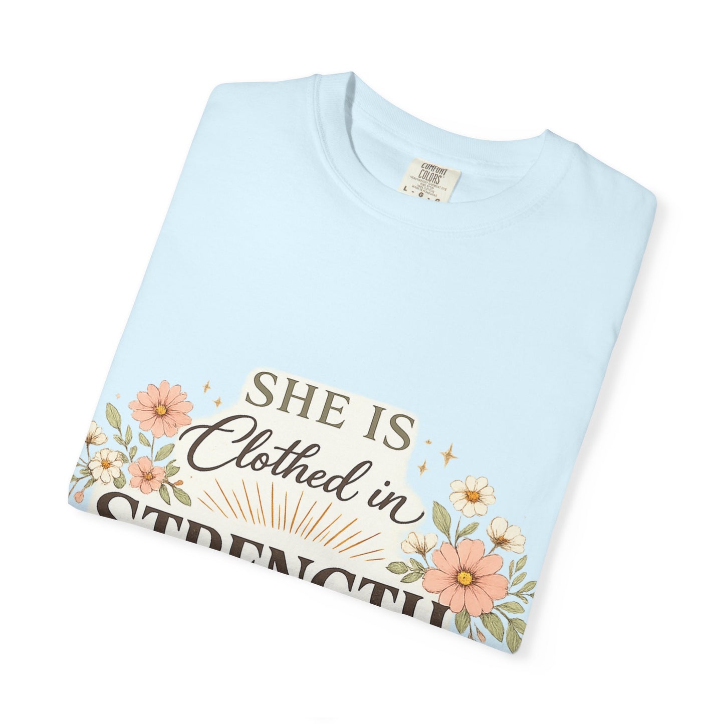 Proverbs 31:25 'Clothed in Strength' Christian T-Shirt — Faith & Motherhood